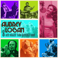 Aubrey Logan and Her Bigger Than Average Big Band