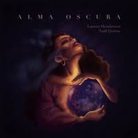 Alma Oscura featuring Saúl Quirós by Lauren Henderson