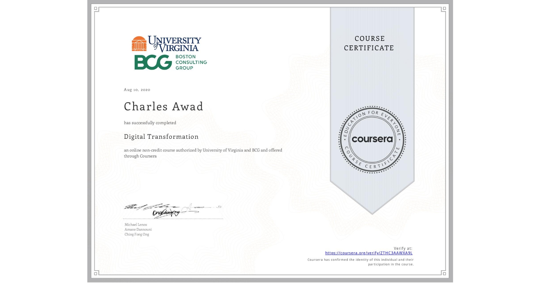 View certificate for Charles Awad, Digital Transformation, an online non-credit course authorized by University of Virginia & BCG and offered through Coursera