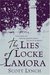 The Lies of Locke Lamora (Gentleman Bastards, #1) by Scott Lynch