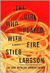 The Girl Who Played with Fire (Millennium, #2) by Stieg Larsson