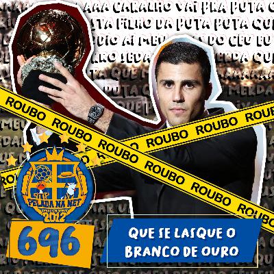 Pelada na Net #696 - Que Se Lasque O Branco De Ouro