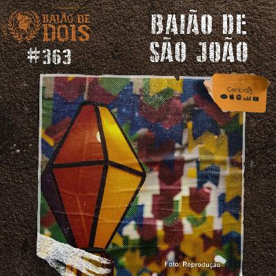 #363 - Baião de São João