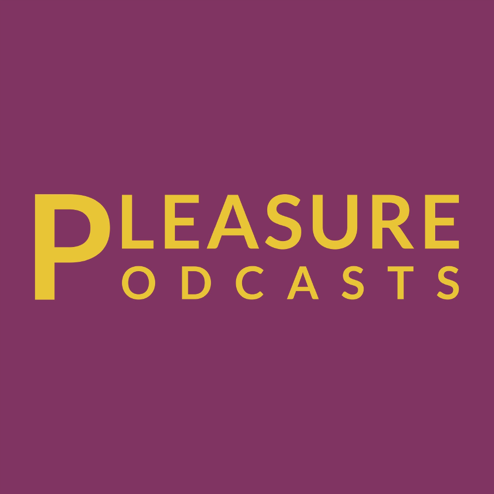 Pleasure Podcasts