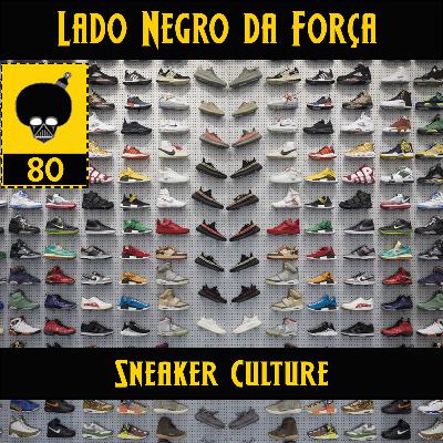 Sneaker Culture #80