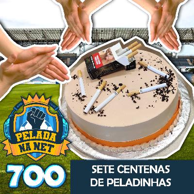 Pelada na Net #700 - Sete Centenas De Peladinhas