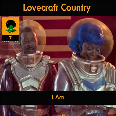 Lado Negro Bônus - Lovecraft Country - I Am