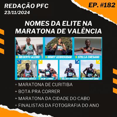 Redação PFC 182 - Maratona de Valência, Maratona de Curitiba, Fotografia do Ano e muito mais