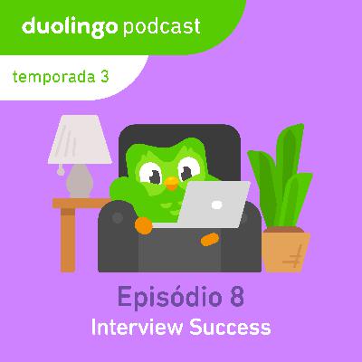 Interview Success (Entrevistas de sucesso)