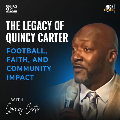 Quincy Carter | The Legacy of Quincy Carter: Football, Faith, and Community Impact