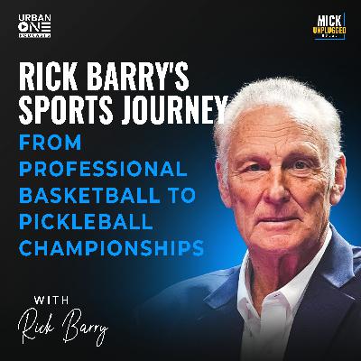 Rick Barry | Rick Barry's Sports Journey: From Professional Basketball to Pickleball Championships