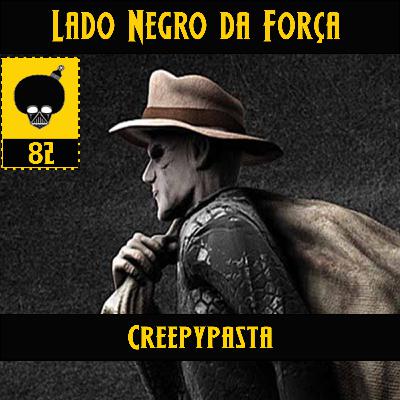 Creepypasta #82