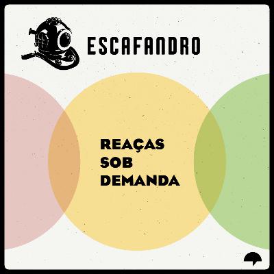 128: Reaças sob demanda