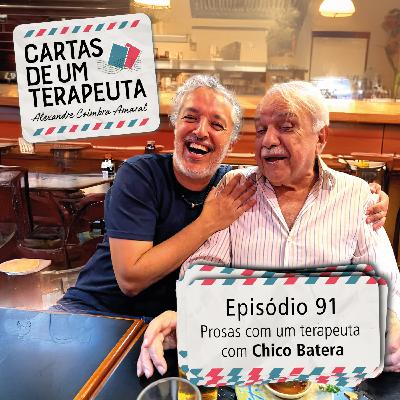 #091 - Prosas com um terapeuta com Chico Batera