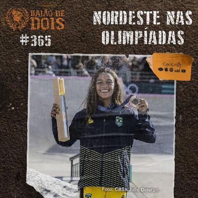 #365 - Nordeste nas Olimpíadas