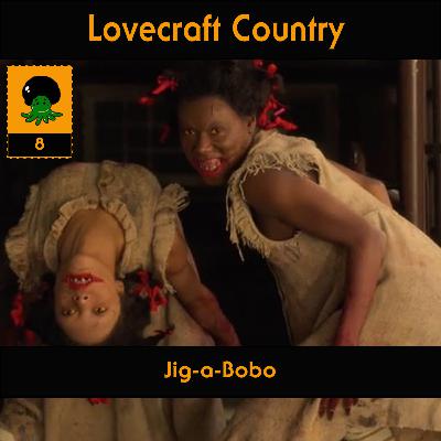 Lado Negro Bônus - Lovecraft Country - Jig-a-Bobo