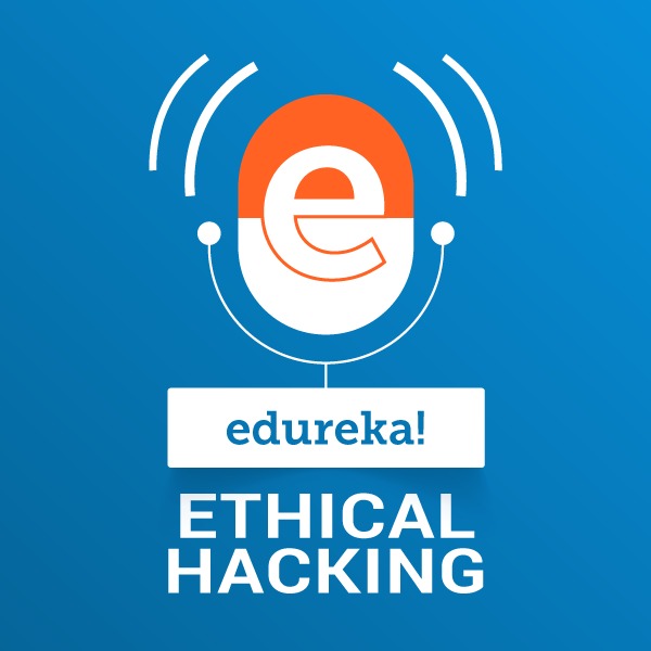 Ethical Hacking:edureka!