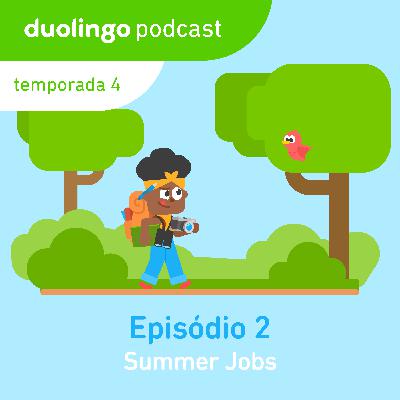 Summer Jobs (Trabalhos de verão)