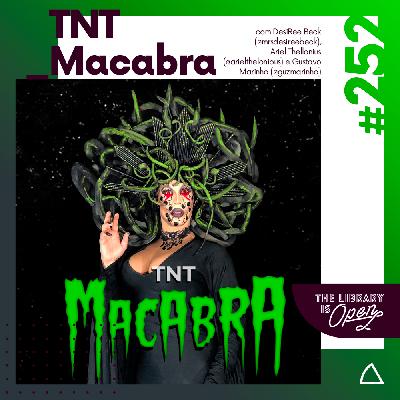 #252 TNT Macabra