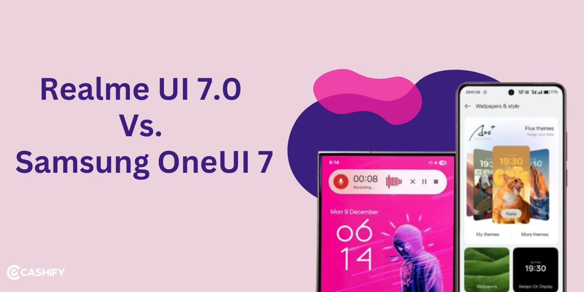 Realme UI 7 Vs One UI 7: Key Differences &#038; Best Features Explained!