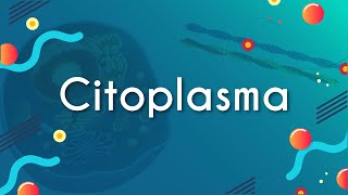 Título "Citoplasma" escrito em fundo azul com ilustrações de células.