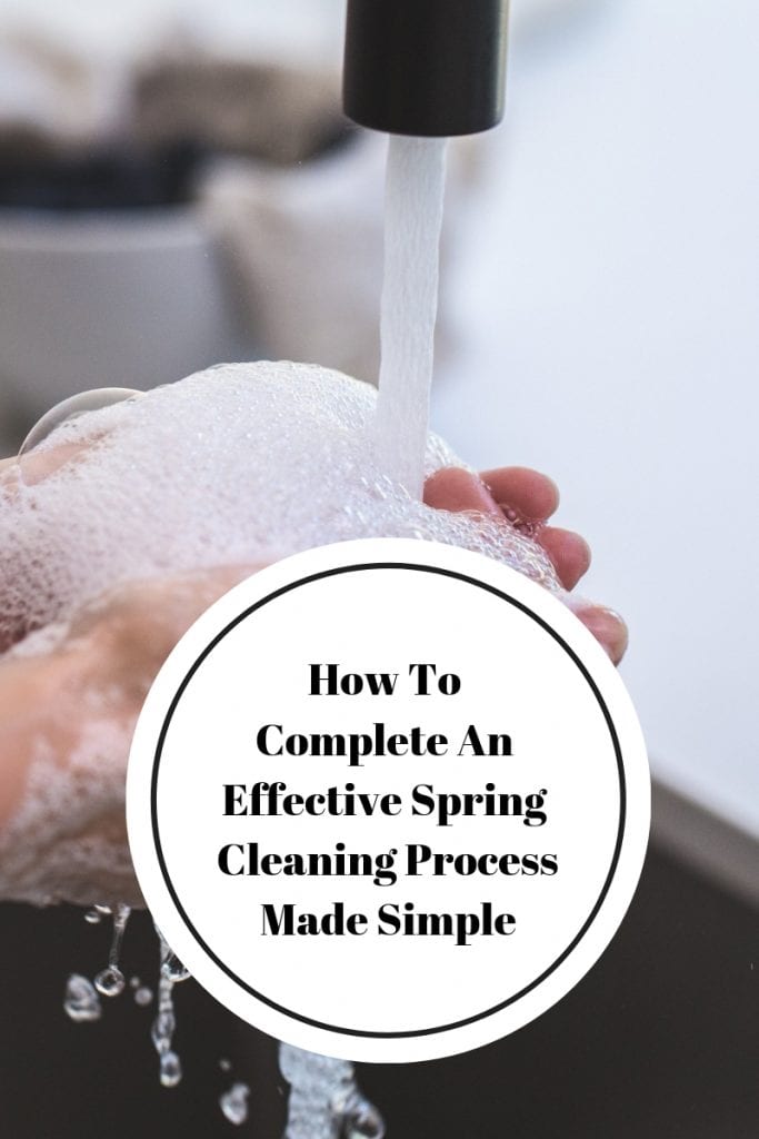 How To Complete An Effective Spring Cleaning Process Made Simple