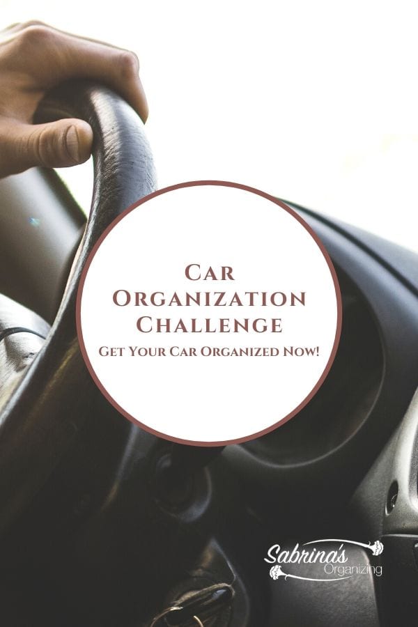 Car organization challenge - Get Your Car Organized Now!