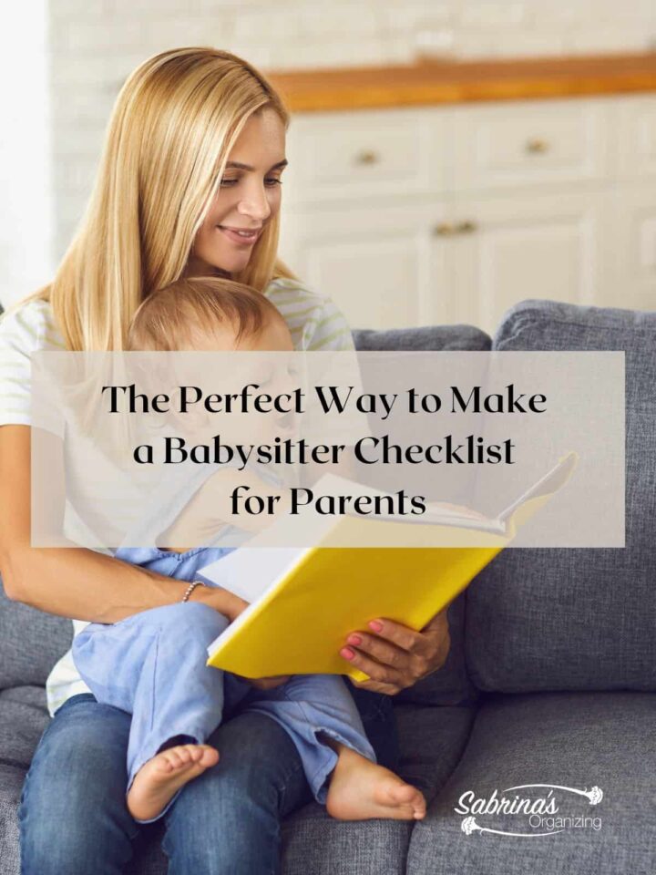 The Perfect Way to Make a Babysitter Checklist For Parents - Featured image