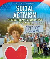 Cover image for Social activism : working together to create change in our society