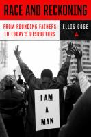 Cover image for Race and reckoning : from founding fathers to today's disruptors