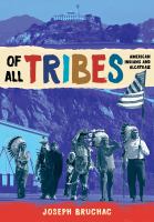 Cover image for Of all tribes : American Indians and Alcatraz