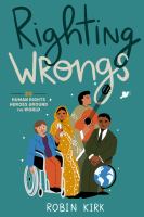 Cover image for Righting wrongs : 20 human rights heroes around the world