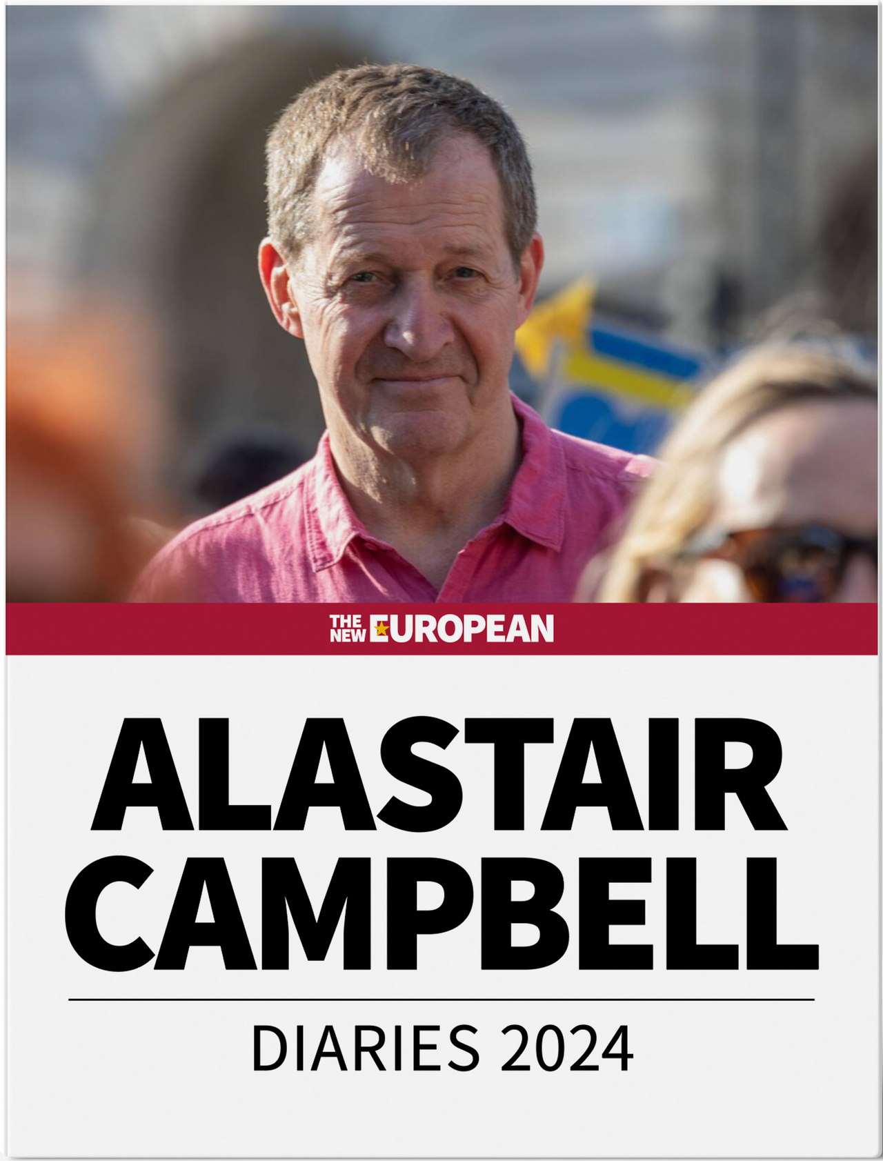 Alastair Campbell's diaries 2024 - FREE P&P