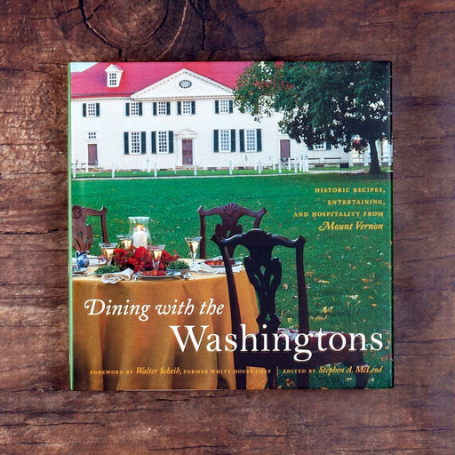 Dining with the Washingtons - The Shops at Mount Vernon - The Shops at Mount Vernon