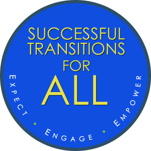 Successful Transitions for All - Expect, Engage, Empower