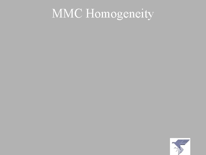 MMC Homogeneity 