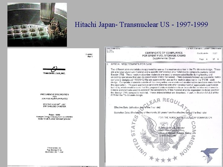 Hitachi Japan- Transnuclear US - 1997 -1999 