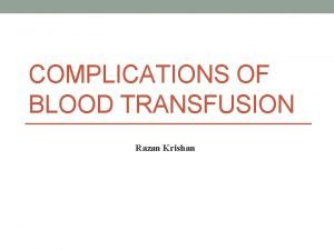 Complications of blood transfusion