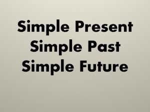 Future simple examples