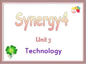 Unit 3 Technology 2 Word builder A sophisticated