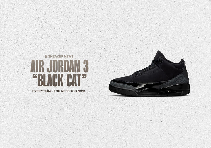 Everything You Need To Know About The Air Jordan 3 "Black Cat"