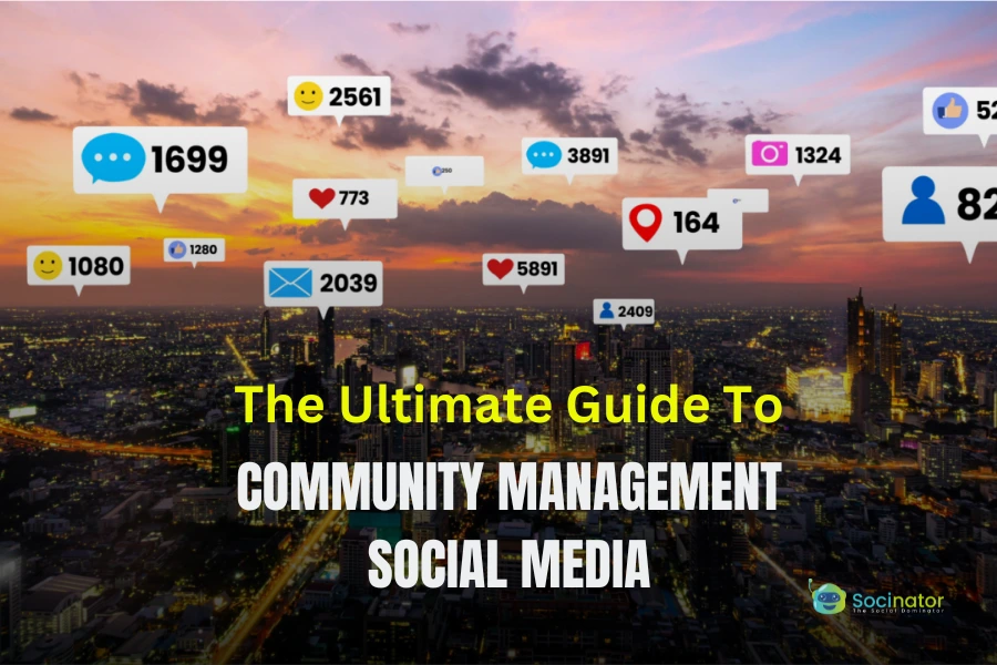 The Ultimate Guide To Community Management Social Media