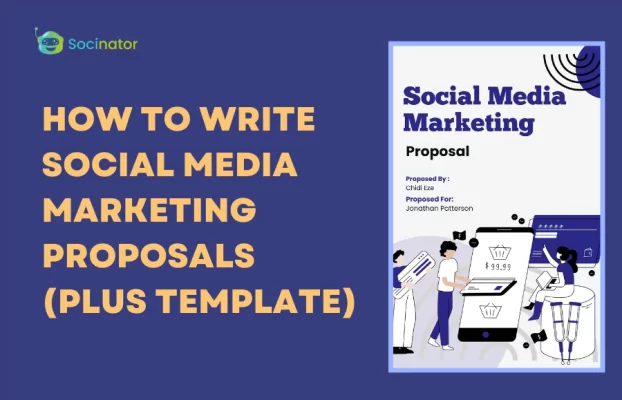 How To Write Social Media Marketing Proposals (Plus Template)?