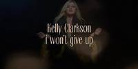 Kelly Clarkson - i won t give up (Official Lyric Video)