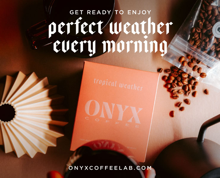 banner advertising onyx coffee lab Weather