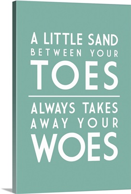 A Little Sand Between Your Toes