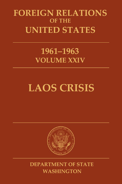 Book Cover of Foreign Relations of the United States, 1961–1963, Volume XXIV, Laos Crisis