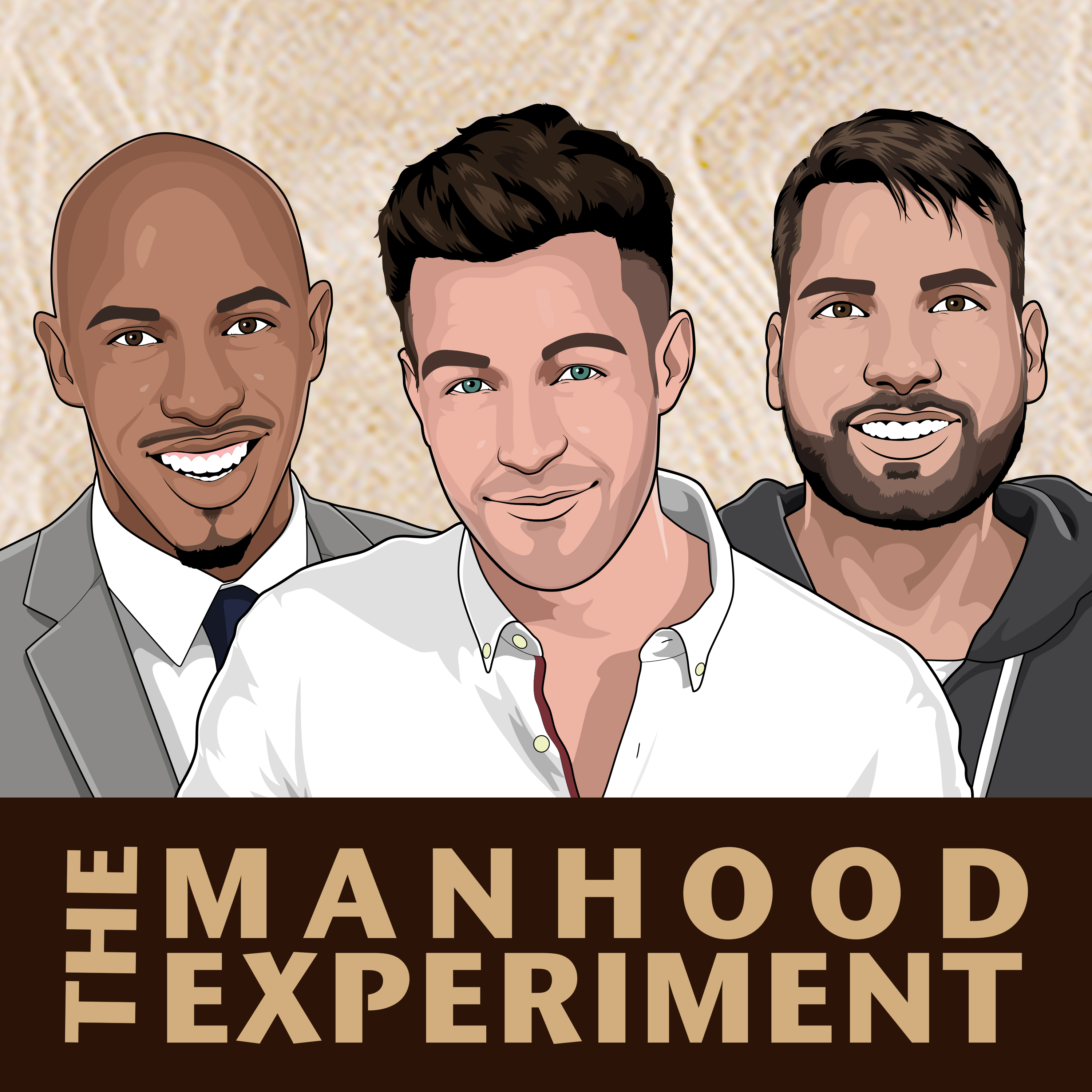 The Manhood Experiment:Devon Wesley, Jason Sani, Tarek Statico