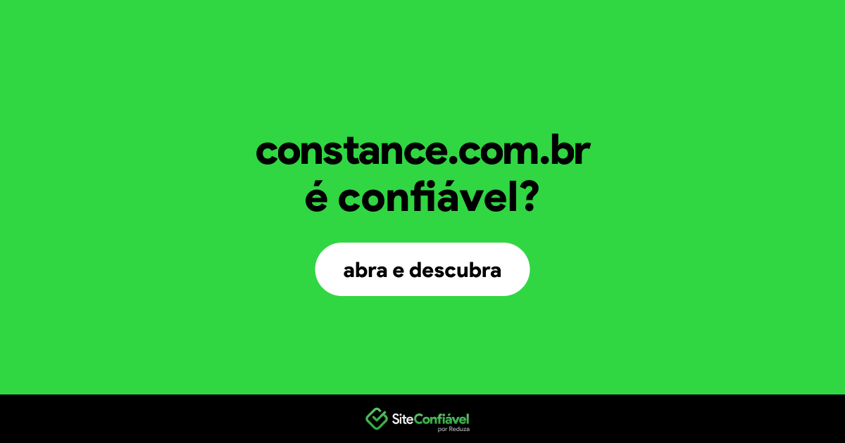 O site constance.com.br é confiável?