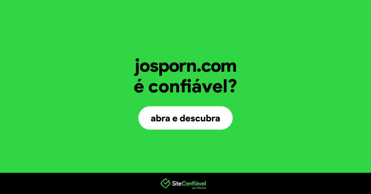 O site josporn.com é confiável?